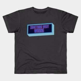 Something Went Wrong Kids T-Shirt